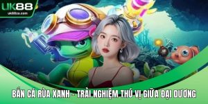 Bắn Cá Rùa Xanh – Trải Nghiệm Thú Vị Giữa Đại Dương 3 Bắn cá rùa xanh