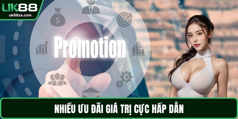 Khuyến Mãi UK88 2 Nhiều ưu đãi giá trị cực hấp dẫn