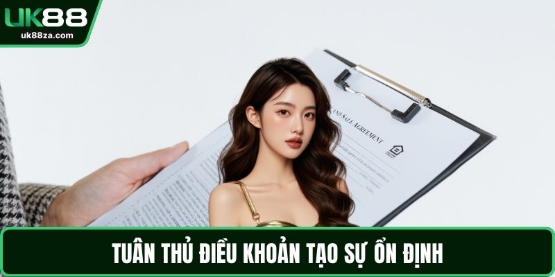 Tuân thủ điều khoản tạo sự ổn định